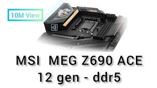 12 Gen ddr5 - MSI Z690 ACE Inbuild WiFi || ddr5 Powerful Board