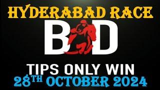 HYDERABAD RACE TIPS | 28/10/2024 | HORSE RACING TIPS | TODAY RACE TIPS | RACE TIPS | (@TIPSONLYWIN)