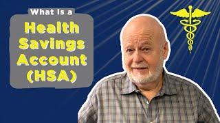 HSA Explained - What is a Health Savings Account and how does it work?