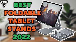 7 Best Foldable Tablet Stand | Top 7 Portable Tablet Stands in 2022