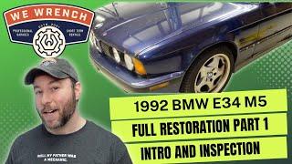 BMW E34 M5 Automotive Restoration Intro and Inspection WeWrench Episode 1