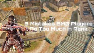 3 Mistakes SMG players Do Too Much In Rank