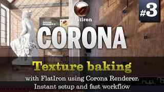 Texture Baking with Corona Renderer - Tutorial