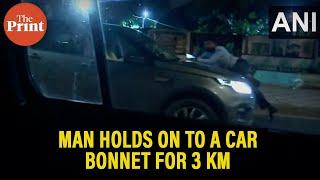 Man dragged on a car’s bonnet for 3 km in Delhi