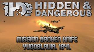 Hidden & Dangerous | Campaign 02 (Yugoslavia) - Mission 01: Broken Knife