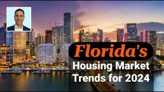 Florida's Housing Market Trends and Projections for 2024