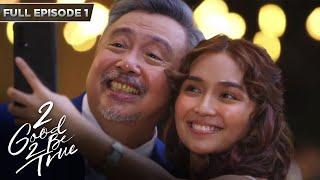 [ENG SUBS] Full Episode 1 | 2 Good 2 Be True | Kathryn Bernardo, Daniel Padilla