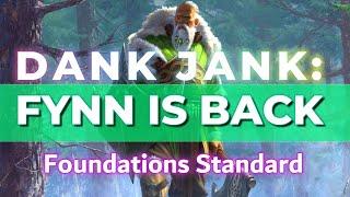 Dank Jank: Fynn Deathtouch | Foundations Standard | Mtg