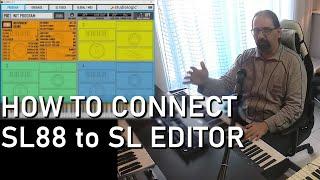 How to connect SL88 midi keyboard to SL Editor!