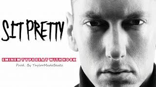 Eminem Type Beat With Hook "Sit Pretty" | Prod. By TaylorMadeBeatz