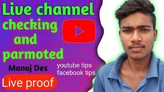 Manoj Des live channel checking and parmoted