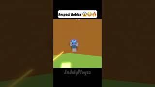 Respect To Roblox  #shorts