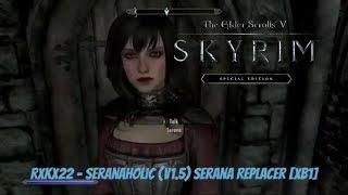 Skyrim SE Xbox One Mods|Rxkx22 - Seranaholic (V1.5) Serana Replacer [XB1]