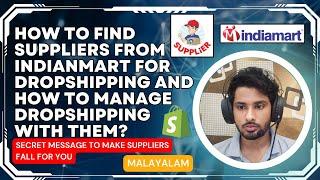 How to find suppliers from indianmart and how to deal dropshipping with them? (secret message trick)