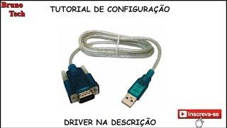 Configuraçao + Driver do ADAPTADOR USB Cabo Serial Usb x Rs232 Para Recovery (CH340) WIN 7, 8 & 10