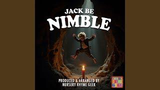 Jack Be Nimble (Nursery Rhyme Version)