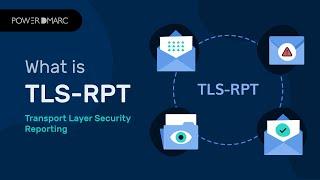 What is TLS Reporting TLS-RPT (2024)?