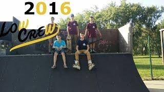 Low Crew - 2016 Edit