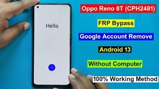 Oppo Reno 8T FRP Bypass Android 13 |Oppo CPH2481 FRP Unlock/Gmail/Google Account Remove Oppo Reno 8T