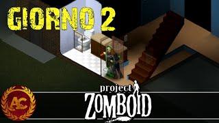 PREPARAZIONE DELLA PRIMA BASE || PROJECT ZOMBOID || GAMEPLAY ITA #2