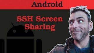 Android Screen Share through SSH