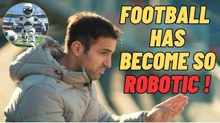 Fabregas: How Data and Statistics Have Changed Football