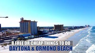 8 Free or Cheap Things to do - Daytona & Ormond Beach