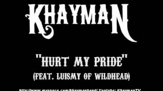 Khayman - Hurt My Pride