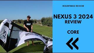 CORE NEXUS 3 2024 Review