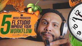 5 Ways To Improve Your FL Studio 20 Workflow