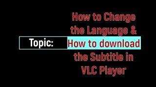 How to Change the Language in VLC Player & How to Download Subtitles