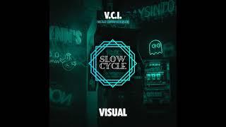 V.C.I. - Visual [Slow Cycle Records]