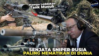 NGERI, BISA BUNUH MUSUH DARI JARAK 7 KM! Inilah 3 Senjata Sniper Rusia Paling Mematikan Di Dunia