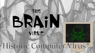 Brain - Historic Computer Virus