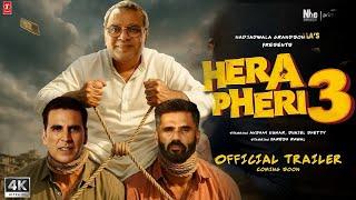 HERA PHERI 3 Trailer l Akshay Kumar l Sunil Shetty l Pankaj T l Katrina kaif l Disha Patani,update