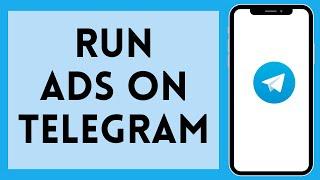 How to Run Telegram Ads in 2024 | Telegram Tutorial