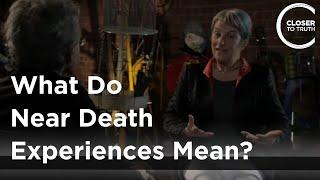 Susan Blackmore - What Do Near Death Experiences Mean?