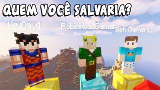 Quem Eu Salvo? Robin Hood Gamer, Beto Gamer ou HeyDavi?