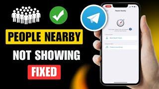 How to FIX Nearby People Not Showing on Telegram