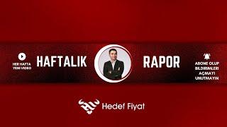 Haftanın Öne Çıkan Hisse Önerileri | Haftalık Rapor