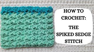 How To Crochet: Spiked Sedge Stitch | Tutorial, DIY, Beginner Crochet, Easy Crochet, Cute, Pretty 