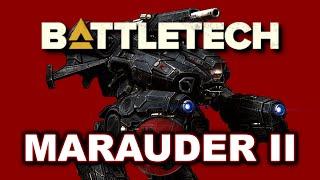 BATTLETECH: The Marauder II