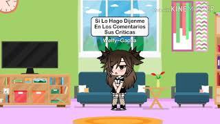 Mi Primer Vídeo /Wølfy~Gacha