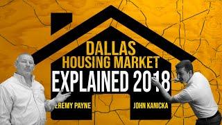 Dallas Housing Market Explained  | Jeremy Payne & John Kanicka Explain