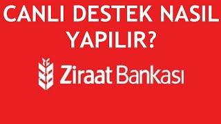 Ziraat Bankası Canlı Destek Nasıl Yapılır?