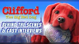 Clifford the Big Red Dog B-Roll Behind the Scenes and cast Interviews