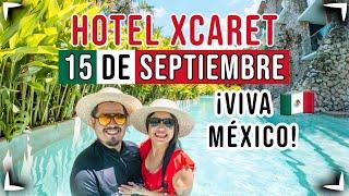 Hotel Xcaret FIESTA MEXICANA + Cambios en políticas XCARET ARTE  15 Septiembre GRITO ► Sin Postal