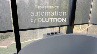 Introducing Automation by Lutron®