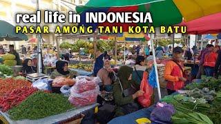 REAL LIFE OF THE AMONGTANI MARKET IN BATU CITY  MALANG INDONESIA