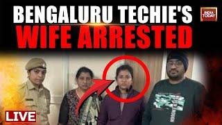 Bengaluru Techie Suicide Case LIVE Updates: Atul Subhash's Wife, In-laws Arrested | India Today LIVE